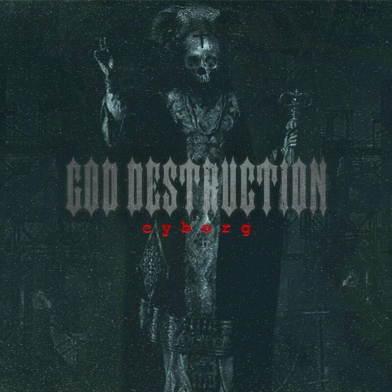 God Destruction - Cyborg